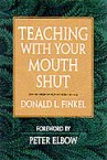 Donald Finkel, Teaching with Your Mouth Shut