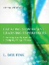Fink, Creating Significant Learning Experiences